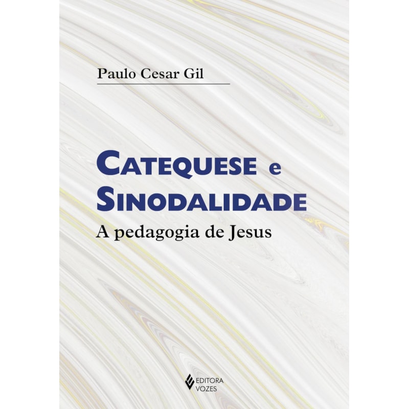 CATEQUESE E SINODALIDADE: A PEDAGOGIA DE JESUS