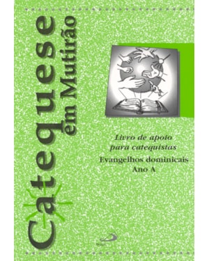Catequese em mutirão: livro de apoio para catequistas