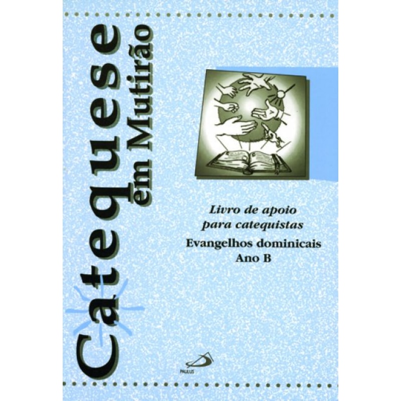 Catequese em mutirão: livro de apoio para catequistas