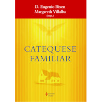CATEQUESE FAMILIAR CATEQUESE FAMILIAR