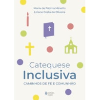 CATEQUESE INCLUSIVA: CAMINHOS DE FÉ E COMUNHÃO