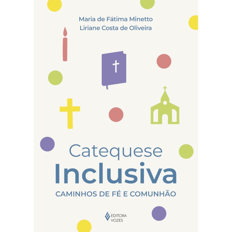 CATEQUESE INCLUSIVA: CAMINHOS DE FÉ E COMUNHÃO