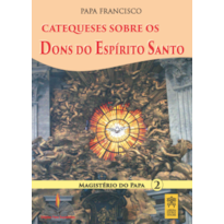 Catequese sobre os Dons do Espírito Santo