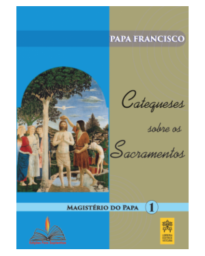 Catequese sobre os Sacramentos