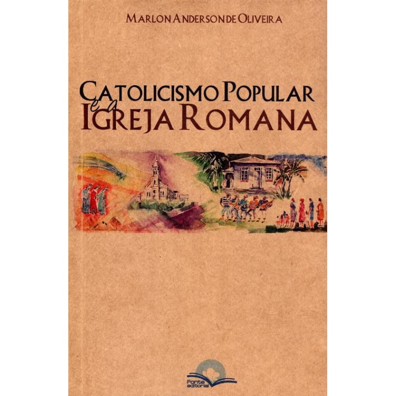CATOLICISMO POPULAR E A IGREJA ROMANA