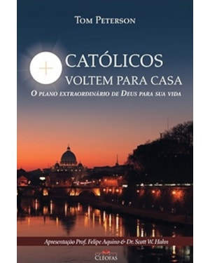CATÓLICOS VOLTEM PARA CASA