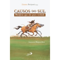 Causos do sul: mentiras que são pura verdade