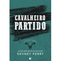 CAVALHEIRO PARTIDO (CLIFTON FORGE 2)