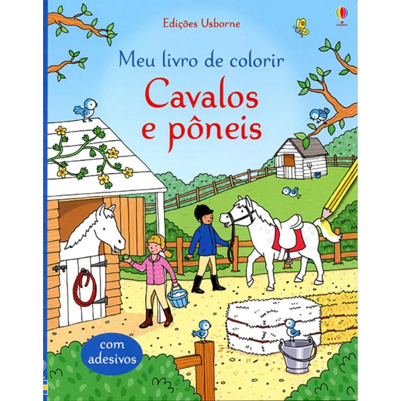 CAVALOS E PÔNEIS : MEU LIVRO DE COLORIR