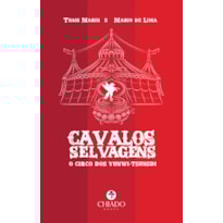 CAVALOS SELVAGENS - O CIRCO DOS YUNWI-TSUNSDI