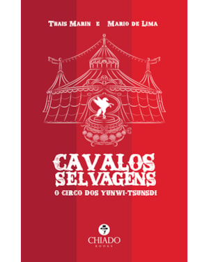 CAVALOS SELVAGENS - O CIRCO DOS YUNWI-TSUNSDI