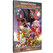 CAVERNA DO DRAGÃO - DUNGEONS & DRAGONS: AVENTURAS DE SÁBADO PELA MANHÃ