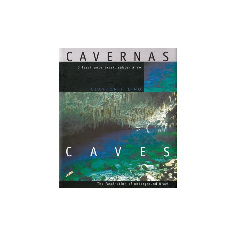 CAVERNAS: O FASCINANTE BRASIL SUBTERRÂNEO