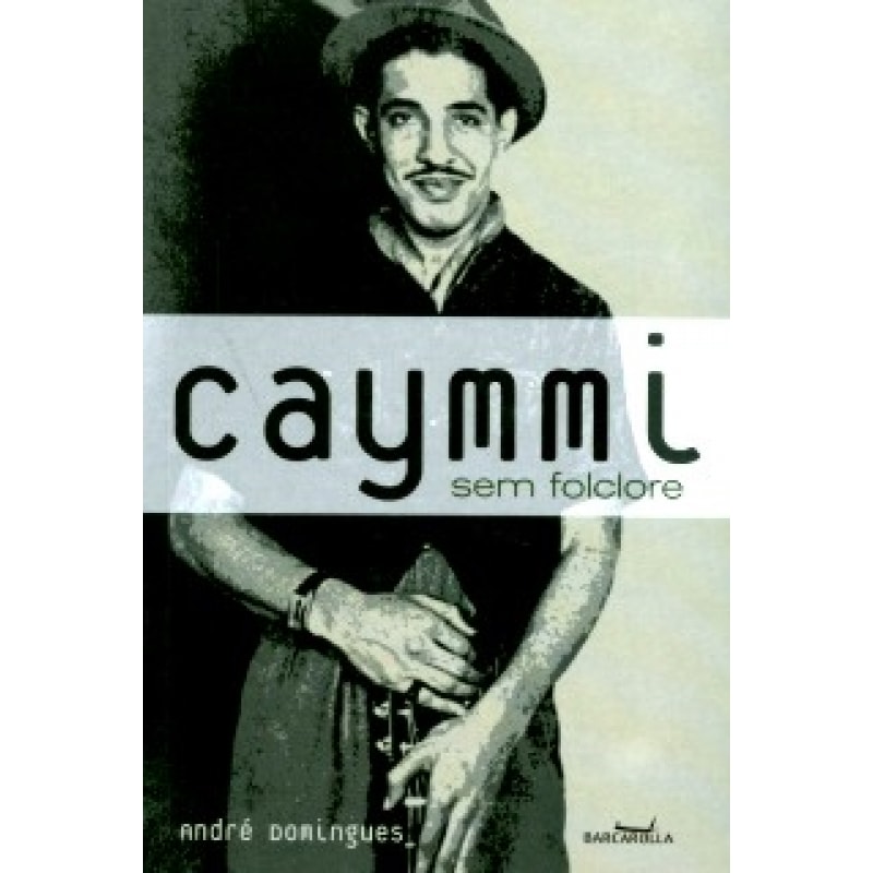 CAYMMI SEM FOLCLORE