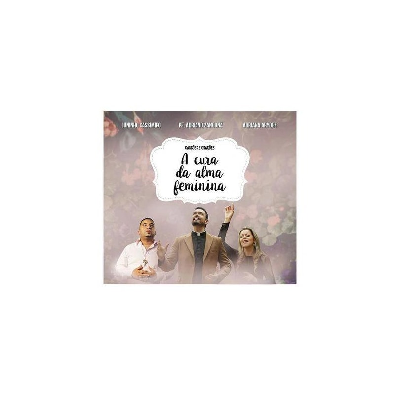 CD A CURA DA ALMA FEMININA