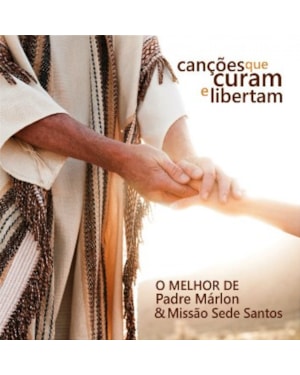 CD CANCOES QUE CURAM E LIBERTAM