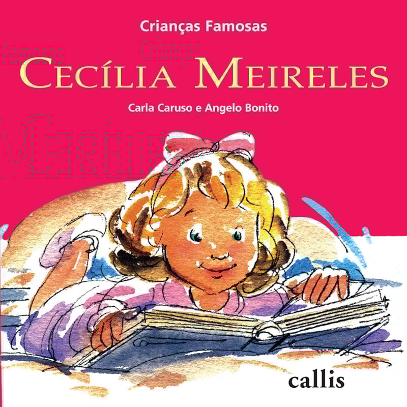 CECÍLIA MEIRELES - 2ª EDIÇÃO - CRIANÇAS FAMOSAS