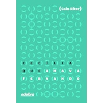 CECÍLIA QUE AMAVA FERNANDO