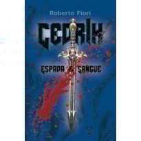 CEDRIK: ESPADA E SANGUE CEDRIK: ESPADA E SANGUE