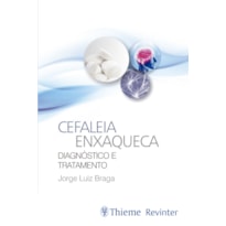 CEFALEIA ENXAQUECA: DIAGNÓSTICO E TRATAMENTO