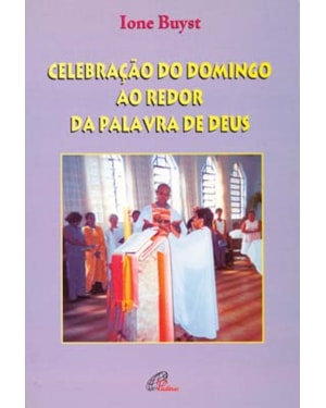 Celebração do domingo ao redor da palavra de Deus