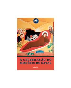 CELEBRACAO DO MISTERIO DO NATAL - XVI ENCONTRO NACIONAL - 2ª