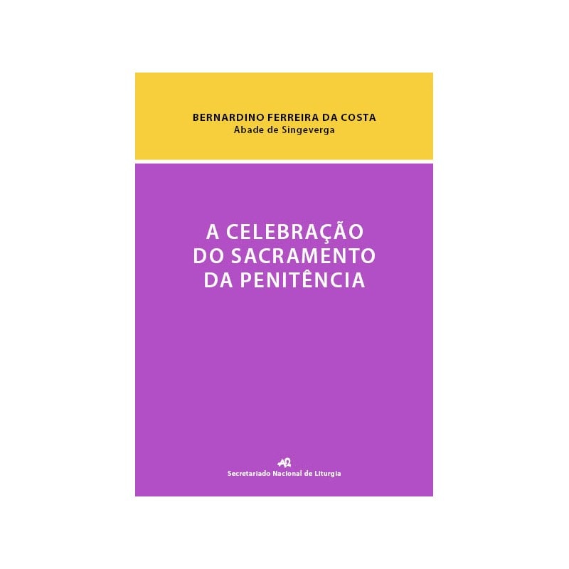 CELEBRAÇÃO DO SACRAMENTO DA PENITÊNCIA, A