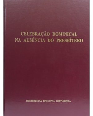 CELEBRACAO DOMINICAL NA AUSENCIA DO PRESBITERO