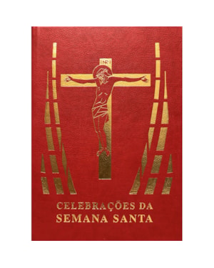 CELEBRAÇÕES DA SEMANA SANTA