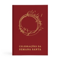 CELEBRAÇÕES DA SEMANA SANTA