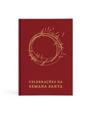 CELEBRAÇÕES DA SEMANA SANTA