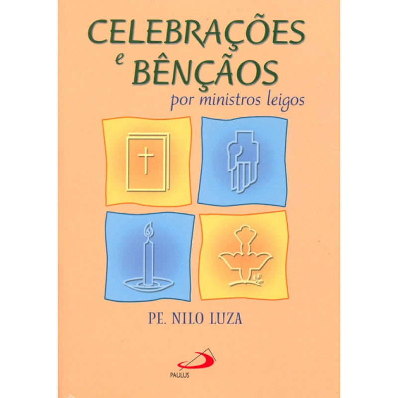 Celebrações e bênçãos: por ministros leigos