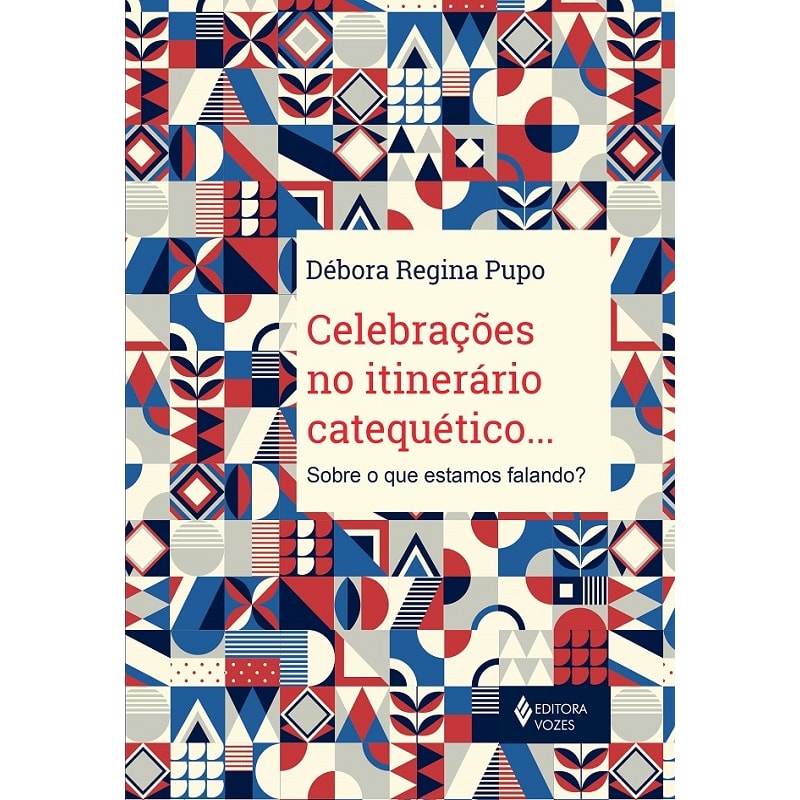 CELEBRAÇÕES NO ITINERÁRIO CATEQUÉTICO...: SOBRE O QUE ESTAMOS FALANDO?