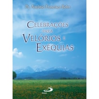 Celebrações para velórios e exéquias