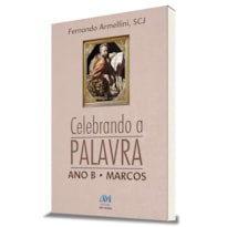 CELEBRANDO A PALAVRA - ANO B