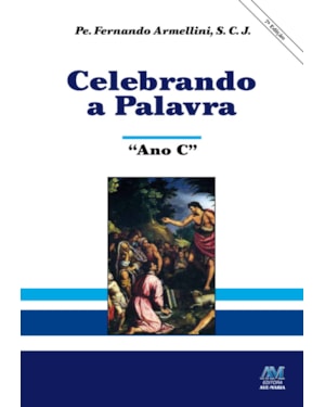 Celebrando a palavra: ano C