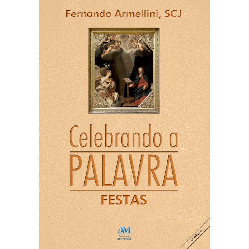 Celebrando a palavra: festas