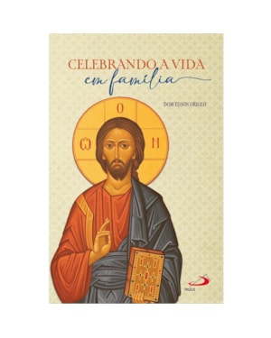 Celebrando a vida em família