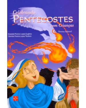 CELEBRANDO PENTECOSTES - COM CRIANCAS