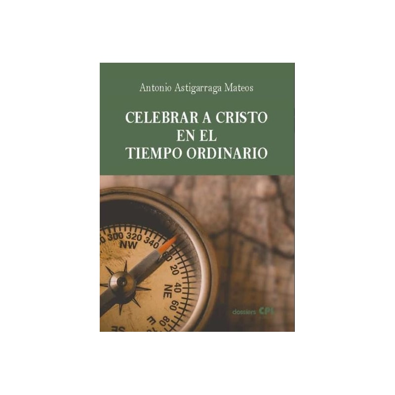 CELEBRAR A CRISTO EN EL TIEMPO ORDINARIO