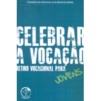 CELEBRAR A VOCACAO