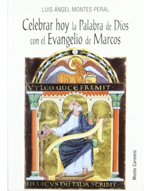 CELEBRAR HOY LA PALABRA DE DIOS CON EL EVANGELIO DE MARCOS