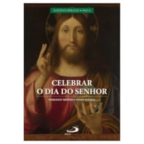 CELEBRAR O DIA DO SENHOR - VOL II