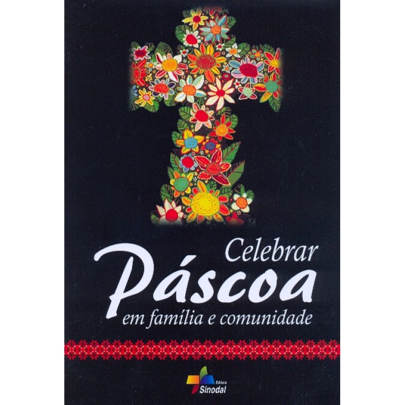 CELEBRAR PASCOA EM FAMILIA E COMUNIDADE - 1