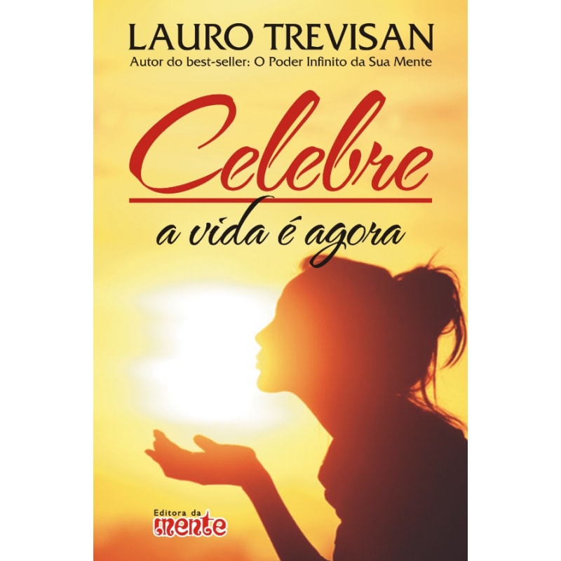 CELEBRE - A VIDA É AGORA