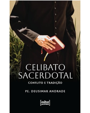 Celibato sacerdotal: Conflito e tradição