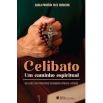 CELIBATO: UM CAMINHO ESPIRITUAL