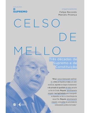Celso de mello: três décadas de supremo e de constituição