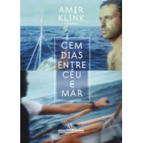 Cem dias entre céu e mar (nova edição)