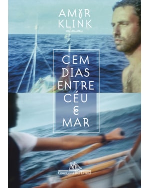 Cem dias entre céu e mar (nova edição)